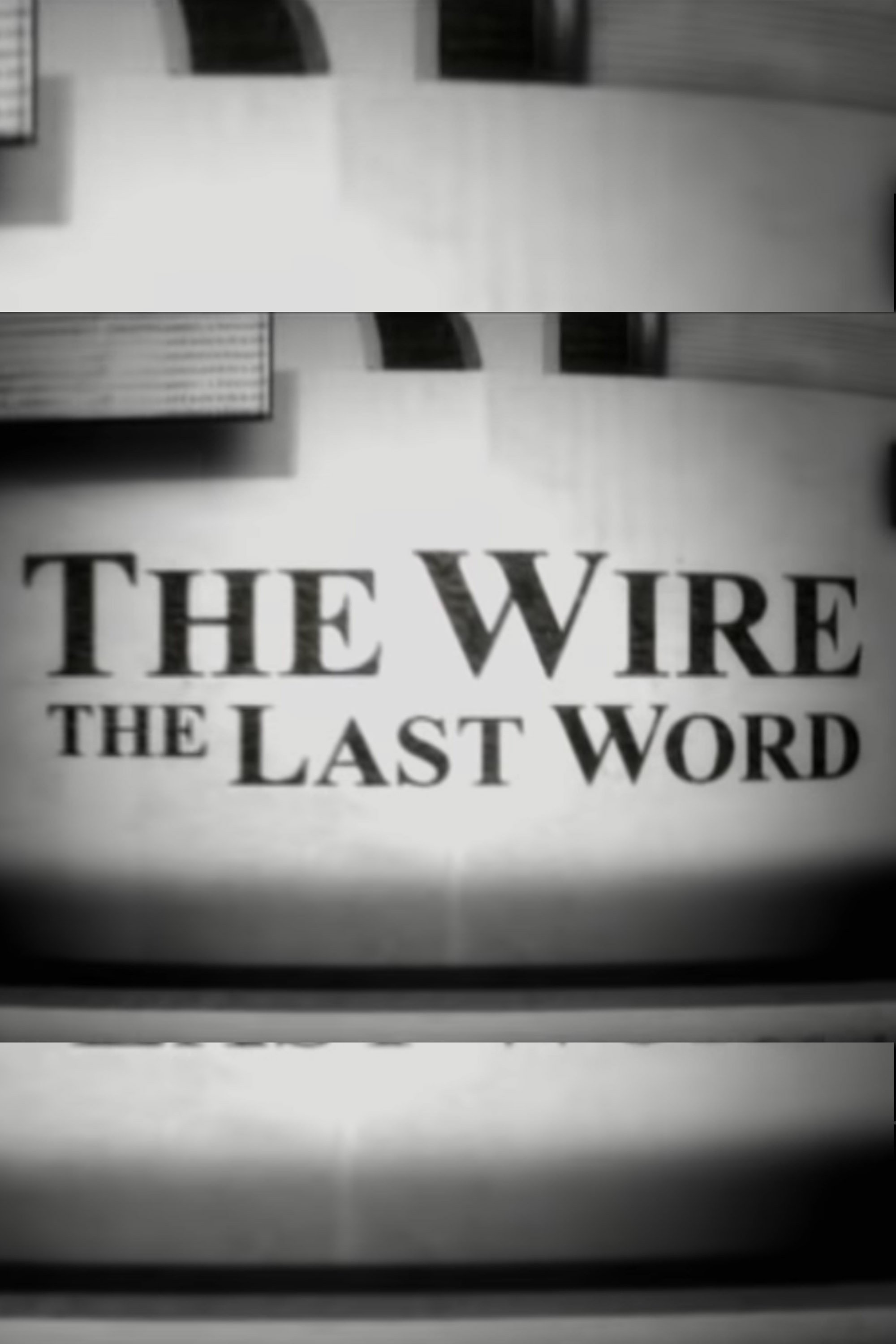 Постер The Wire: The Last Word